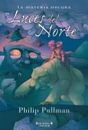 Philip Pullman: Luces del Norte (Hardcover, Spanish language, 1997, Ediciones B)