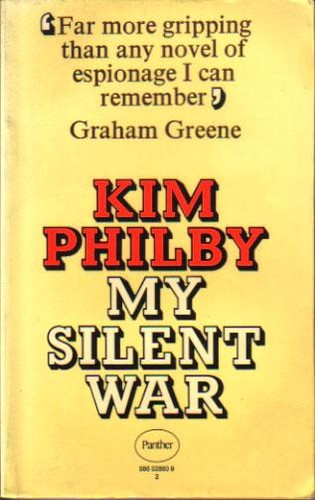 Kim Philby: My silent war (Paperback, 1973, Panther Books)