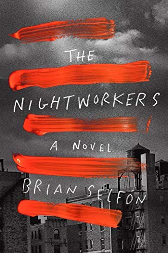 Brian Selfon: The Nightworkers (Hardcover, MCD)