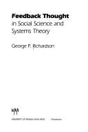 George P. Richardson: Feedback thought in social science and systems theory (1991, University of Pennsylvania Press)