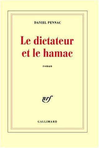 Daniel Pennac: Le dictateur et le hamac (French language, 2003)