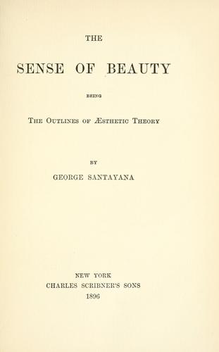 George Santayana: The sense of beauty (1896, C. Scribner's Sons)