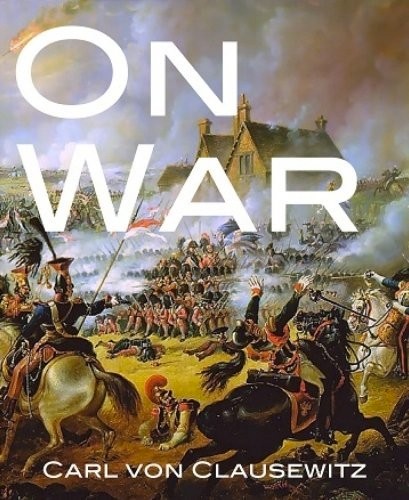 Carl von Clausewitz, F. N. Maude, Wanda McCaddon, James John Graham: On War (EBook, 2014, BookRix)