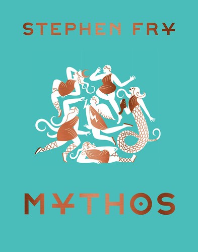 Stephen Fry: Mythos (2019, Chronicle Books LLC)