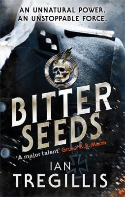 Ian Tregillis: Bitter Seeds (2012, Little, Brown Book Group Limited)