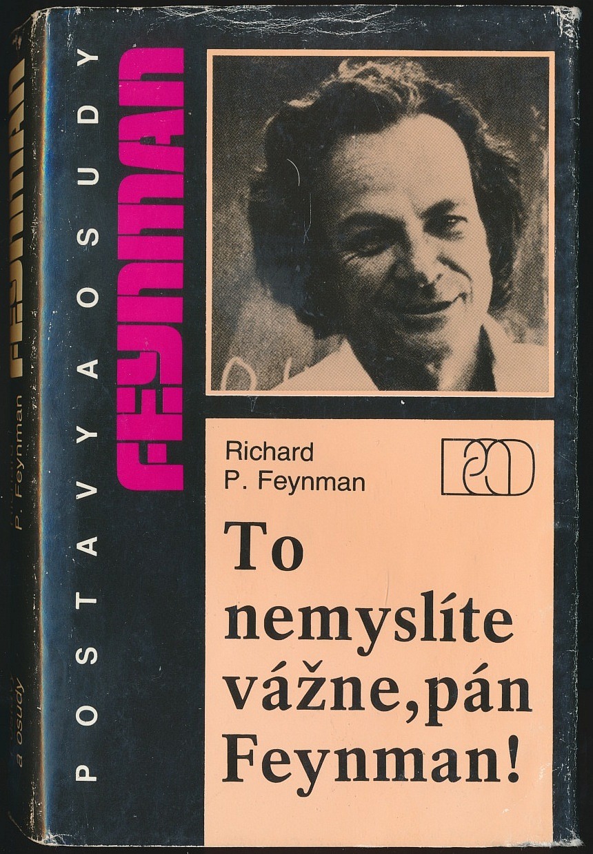 Richard P. Feynman: To nemyslíte vážne, pán Feynman! (Hardcover, Slovak language, 1990, Obzor)