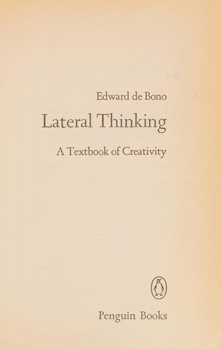 Edward de Bono: Lateral thinking (1970, Ward Lock Educational)