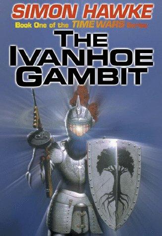 Simon Hawke: The Ivanhoe Gambit (Paperback, 1999, Pulpless.com)