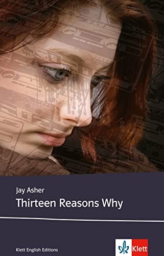 Jay Asher: Thirteen Reasons Why (Paperback, Klett Sprachen GmbH)