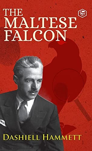 Dashiell Hammett: The Maltese Falcon (Hardcover, Sanage Publishing House Llp)