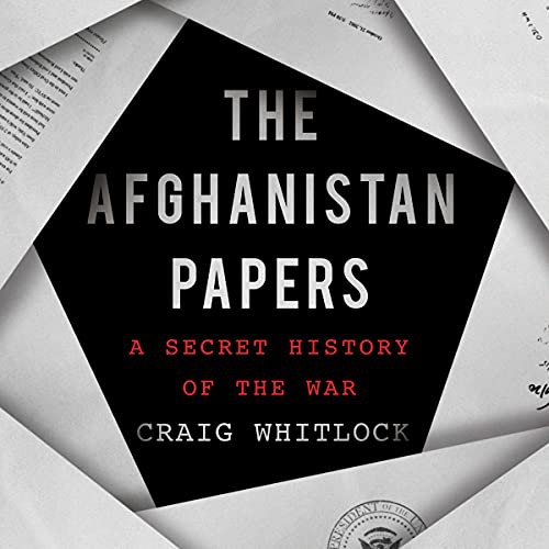 Craig Whitlock: The Afghanistan Papers (AudiobookFormat, Blackstone Pub)