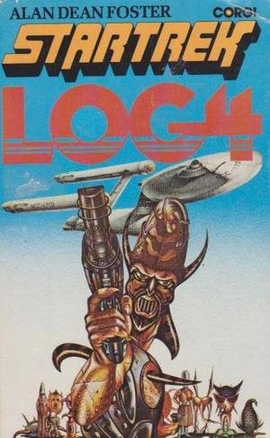 Alan Dean Foster: Star Trek Log 4 (Paperback, 1976, Corgi Books)