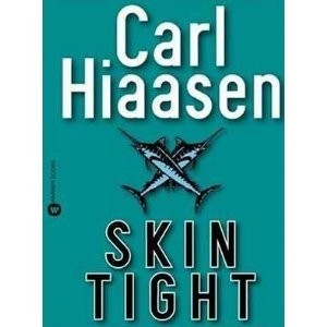 Carl Hiaasen: Skin Tight (AudiobookFormat, 1993, Random House Audio)