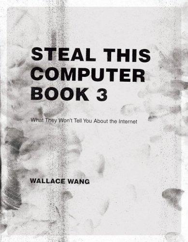 Wallace Wang: Steal this Computer Book 3 (2003, No Starch Press)