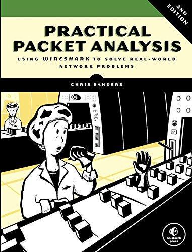 Chris Sanders: Practical packet analysis (2011)