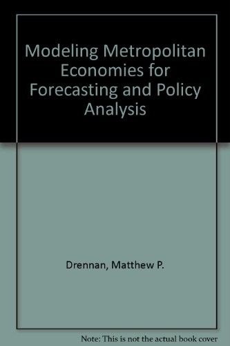 Matthew P. Drennan: Modeling metropolitan economies for forecasting and policy analysis (1985, New York University Press)