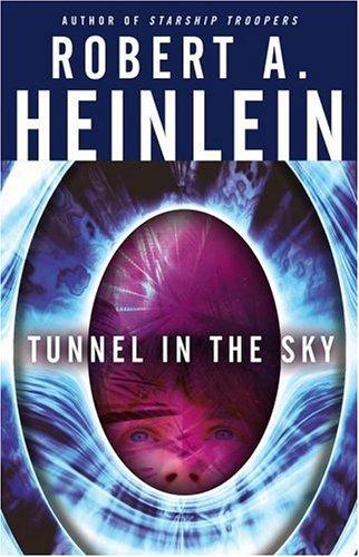 Robert Anson Heinlein: Tunnel in the Sky (Paperback, 2005, Pocket)