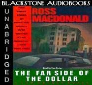 Ross Macdonald: The Far Side of the Dollar (AudiobookFormat, 2000, Blackstone Audiobooks)