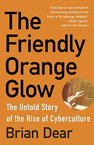 Brian Dear: The Friendly Orange Glow (Paperback, Vintage)