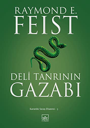 Raymond E. Feist: Deli Tanrinin Gazabi (Paperback, 2013, Ithaki Yayinlari)