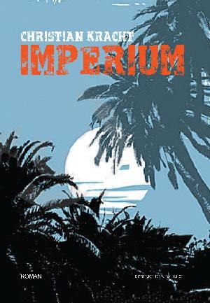 Christian Kracht: Imperium (Danish language, 2013, Rosenkilde & Bahnhof)