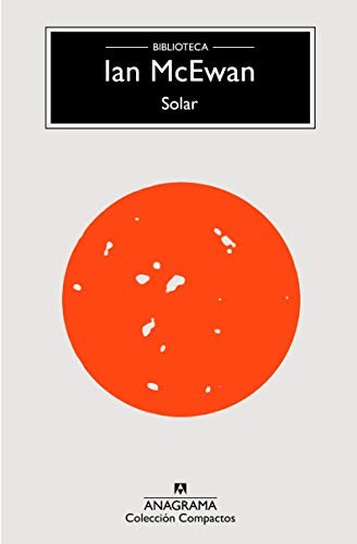 Ian McEwan, Jaime Zulaika Goicoechea: Solar (Paperback, Editorial Anagrama S.A., Anagrama)