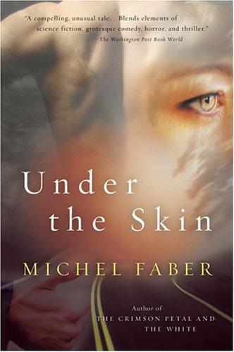 Michel Faber: Under the Skin (2001)