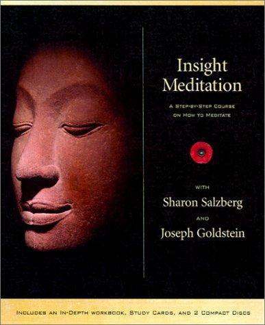 Joseph Goldstein, Sharon Salzberg: Insight Meditation (2002)