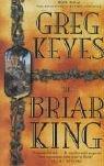 Greg Keyes: The Briar King (Kingdoms of Thorn & Bone) (Paperback, 2004, Tor)