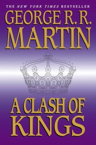 George R. R. Martin: A clash of kings (1999, Bantam Books)