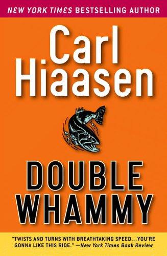 Carl Hiaasen: Double Whammy (Grand Central Publishing)