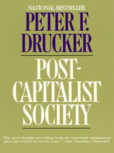 Peter F. Drucker: Post-Capitalist Society (EBook, 2009, HarperCollins)