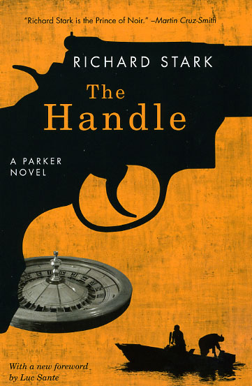 Richard Stark: The Handle (2009, The University of Chicago Press)