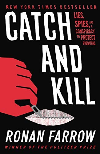 Ronan Farrow: Catch and Kill (Hardcover, Little, Brown and Company)