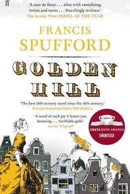 Francis Spufford: Golden Hill (2016)