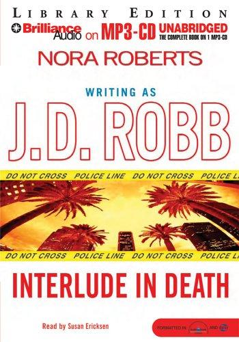 Nora Roberts: Interlude in Death (In Death) (AudiobookFormat, 2006, Brilliance Audio on MP3-CD Lib Ed)