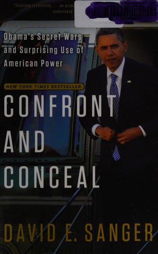 David E. Sanger: Confront and conceal (2013, Broadway Books)