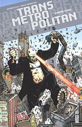 Darick Robertson, Warren Ellis: Transmetropolitan - Année cinq (French language)