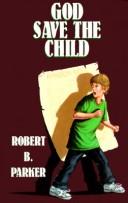 Robert B. Parker: God save the child (1995, Thorndike Press)