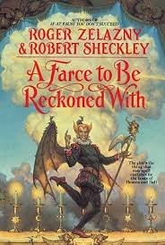 Roger Zelazny, Robert Sheckley: A Farce to Be Reckoned With (1996, Spectra)