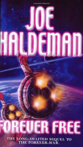 Joe Haldeman: Forever Free (The Forever War, #3) (2000)