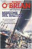 Patrick O'Brian: Missione sul Baltico (Italian language, 2003)