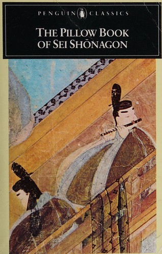 Sei Shōnagon: The pillow book of Sei Shōnagon (1981, Penguin Books)