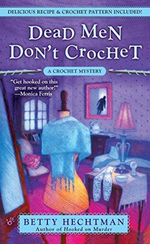 Betty Hechtman: Dead Men Don't Crochet (Crochet Mystery, #2) (2008)