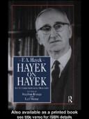 Friedrich Hayek: Hayek on Hayek (1994, Routledge)