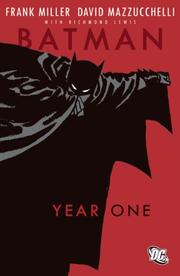 Frank Miller, Frank Miller, David Mazzucchelli, Richmond Lewis, Dennis O'Neil, Todd Klein: Batman: Year One (Paperback, 2007, DC Comics)