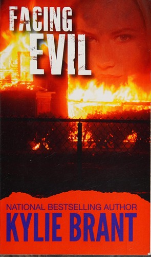 Kylie Brant: Facing evil (2014)