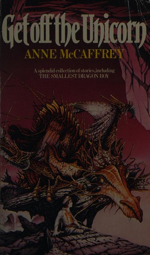 Anne McCaffrey: Get off the unicorn (1979, Corgi Books)