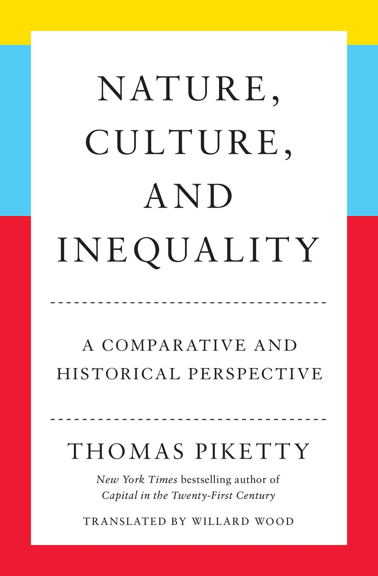 Thomas Piketty, Willard Wood: Nature, Culture, and Inequality (Hardcover, 2024, Other Press)