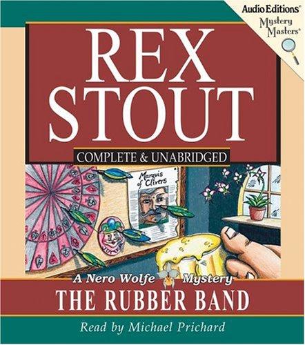 Rex Stout: The Rubber Band (AudiobookFormat, The Audio Partners, Mystery Masters, Brand: AudioGO, AudioGO)